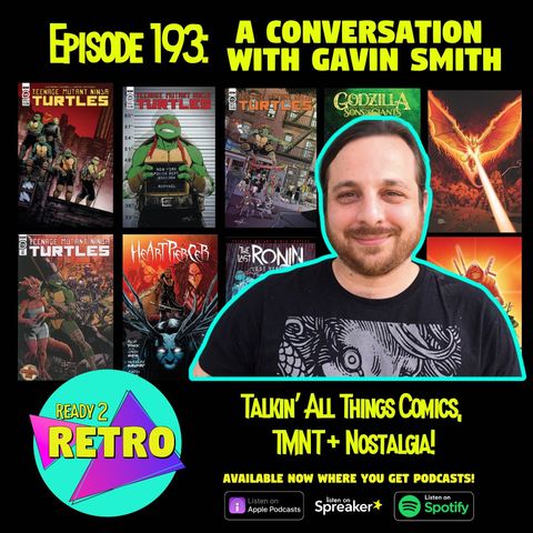 Episode 193: "A Conversation with Comic Artist Gavin Smith"