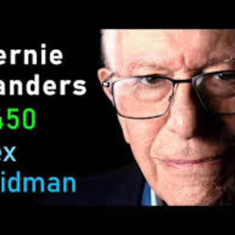 Lex Fridman – Bernie Sanders Interview | Lex Fridman Podcast #450