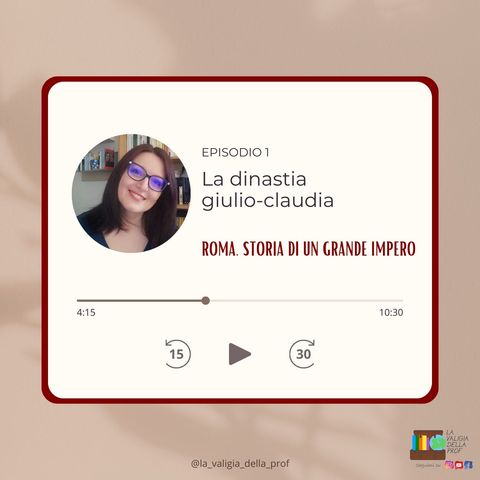 Podcast ep. 1 La dinastia giulio-claudia