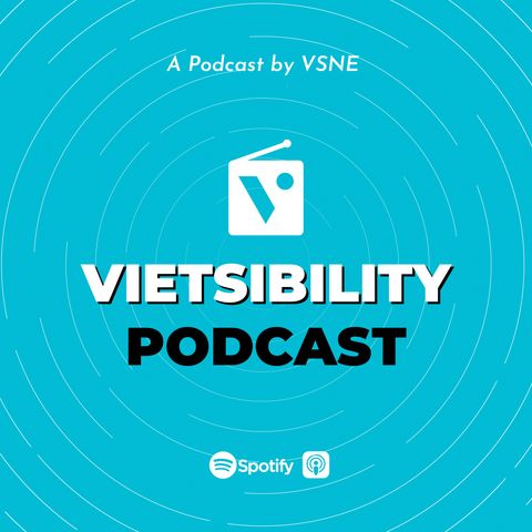 Vietsibility - A Podcast Series by VSNE
