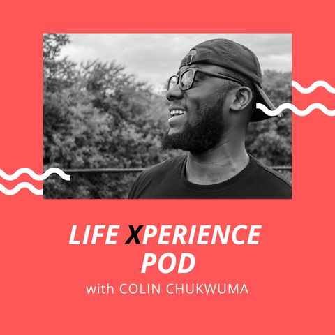 Intro Episode :: Life Experience POD
