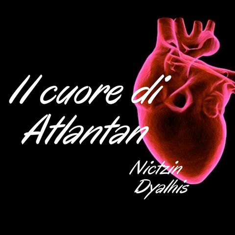 Il cuore di Atlantan - Nictzin Dyalhis