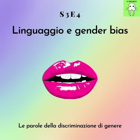 S3E4 - Linguaggio e gender bias