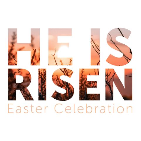 He is Risen