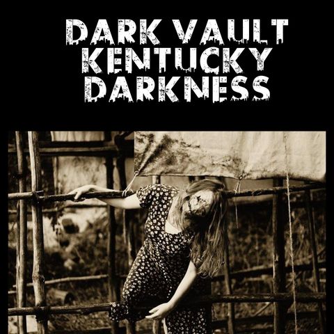 Dark Vault: Kentucky Darkness
