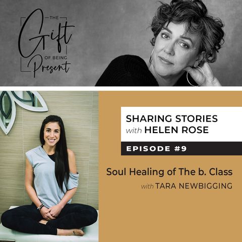 Soul Healing of The b. Class with Tara Newbigging
