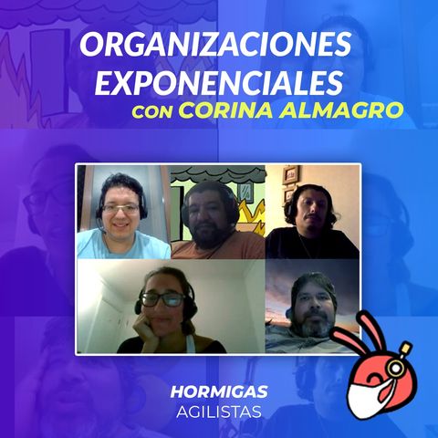 EP23 -  Organizaciones Exponenciales con Corina Almagro