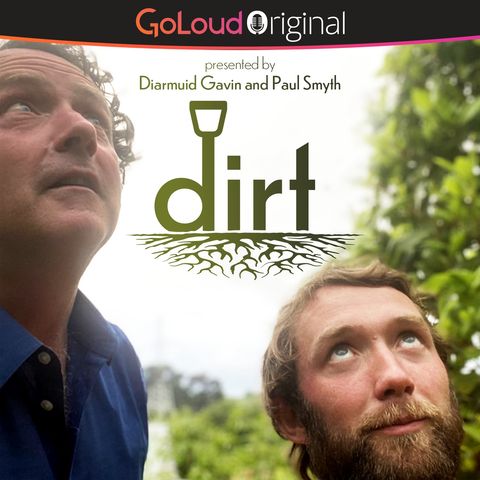 COMING SOON: DIRT with Diarmuid Gavin and Paul Smyth