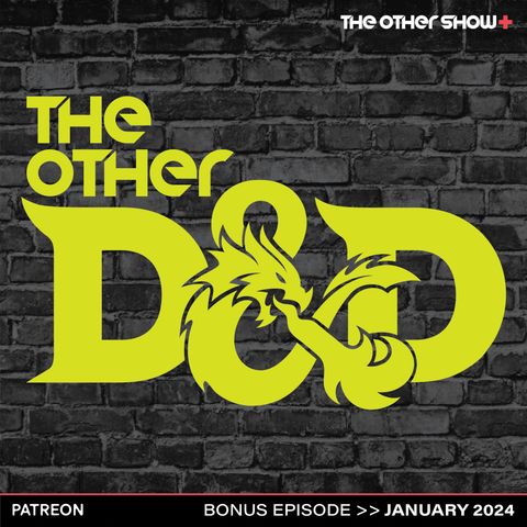 The Other Show+ Preview: The Other D&D