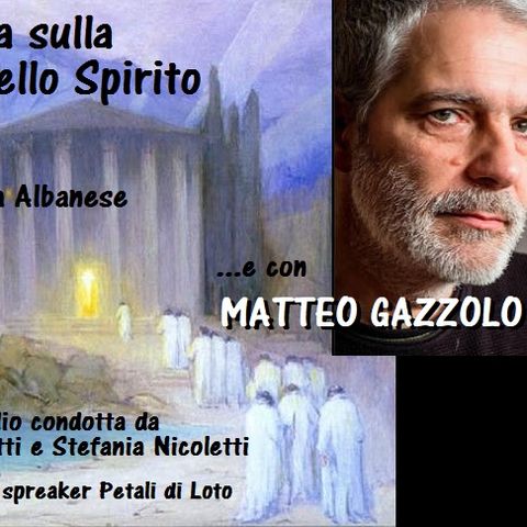 Una finestra sulla Scienza dello Spirito - "La Vita continua", con Matteo Gazzolo - 36^ puntata (01/11/2022)