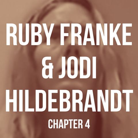 Ruby Franke & Jodi Hildebrandt (Chapter 4)