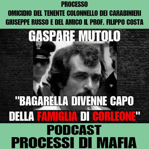 Gaspare Mutolo "Bagarella divenne capofamiglia di Corleone" - Processo per l’omicidio del Tenente Colonnello dei carabinieri Giuseppe Russo