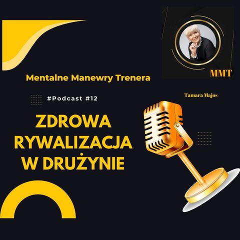 #12  Zdrowa rywalizacja w drużynie