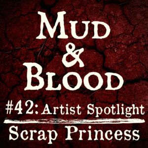 42: Scrap Princess - Artist Spotlight