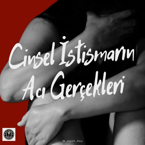 Cinsel İstismarın Acı Gerçekleri