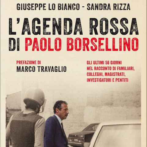 Giuseppe Lo Bianco "L'agenda rossa di Paolo Borsellino"