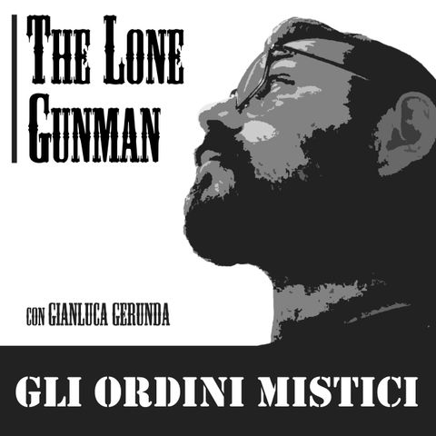 The Lone Gunman - Gli Ordini Mistici