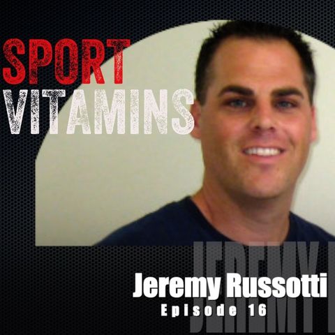 Episode 16- SPORT VITAMINS (ENG) / guest Jeremy Russotti, founder of Prolific Prep Basketball Academy