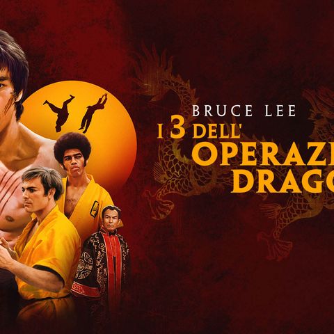 I Tre dell'Operazione Drago, la consacrazione di Bruce Lee e dei film di arti marziali