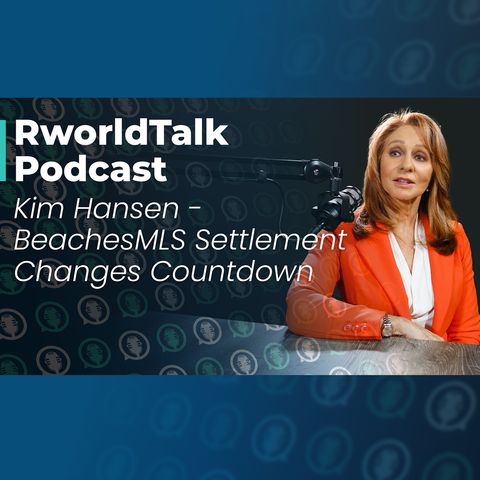 Episode 72: BeachesMLS Settlement Changes Countdown