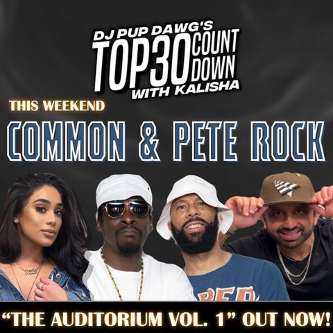 Common and Pete Rock with Dj Pup Dawg Podcast