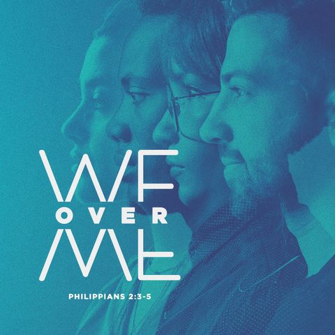 We Over Me
