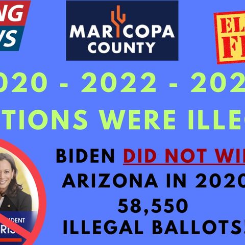 318 President Trump WON Arizona In 2020! There Were 58,550 ILLEGAL Ballots In Maricopa County. Election SET ASIDE & Trump WINS By 34,652!
