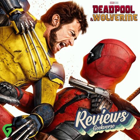 Deadpool & Wolverine Spoilers Review : GV 626