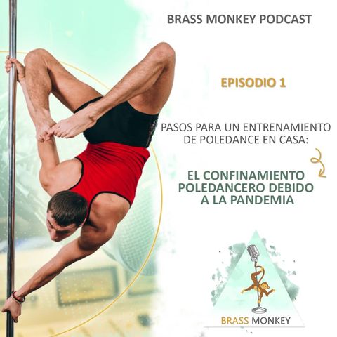 T1. Ep1: 10 Pasos para un entrenamiento de poledance en casa en medio de una pandemia