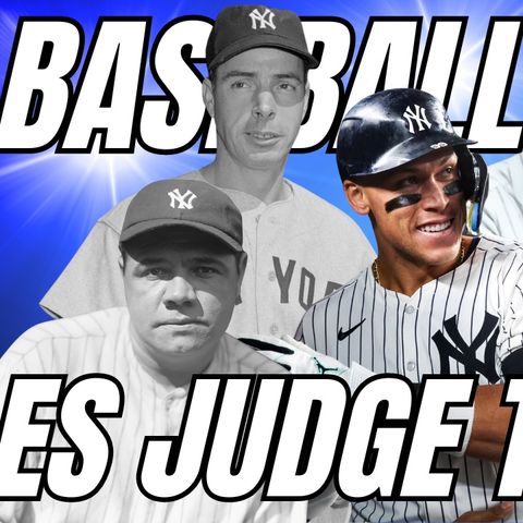 AARON JUDGE Y SU LUGAR EN LA HISTORIA DE LOS YANKEES DE NUEVA YORK