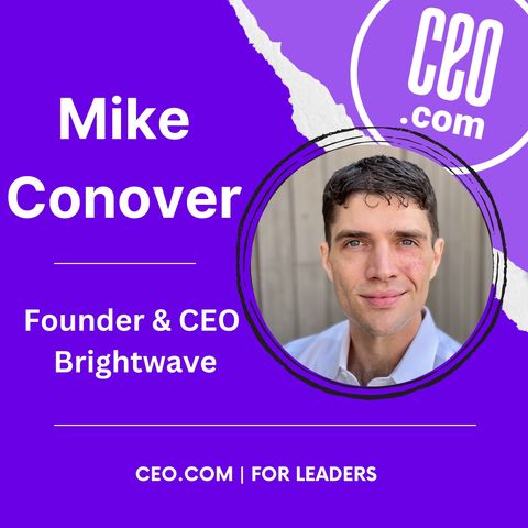 Brightwave Founder & CEO Mike Conover