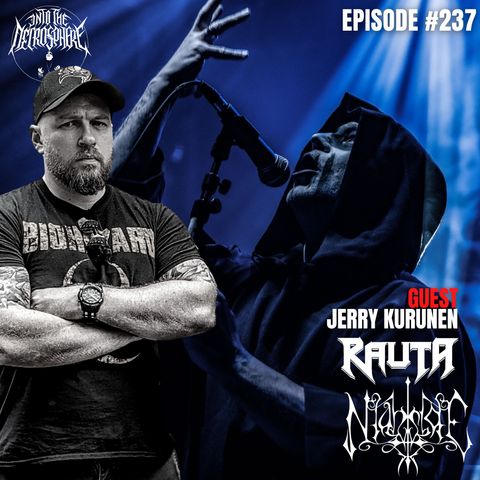 NIGHTSIDE, RAUTA - Jerry Kurunen | Into The Necrosphere Podcast #237