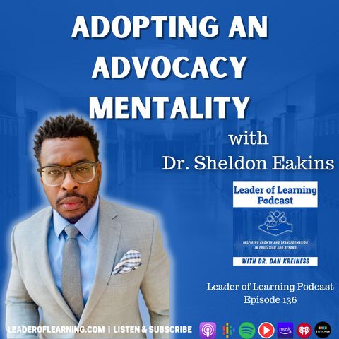 Adopting an Advocacy Mentality with Dr. Sheldon Eakins