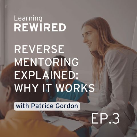 Reverse Mentoring Explained: Why it works