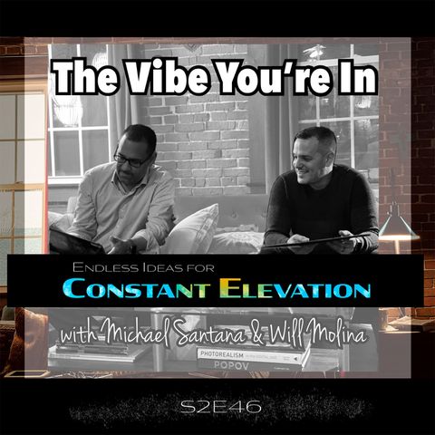 S2E46: Endless Ideas for Constant Elevation