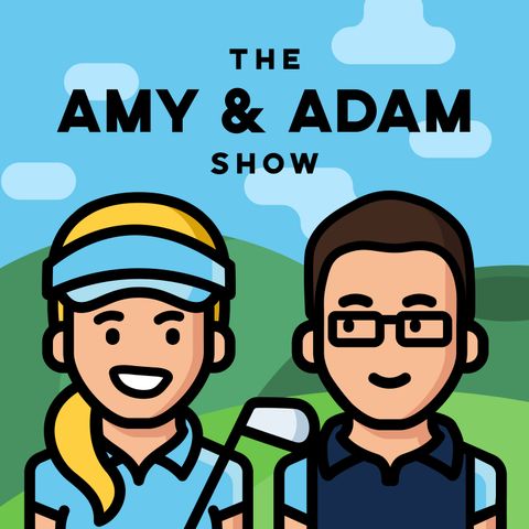 The Amy & Adam Show - Episode 22 (Solheim Cup Recap)
