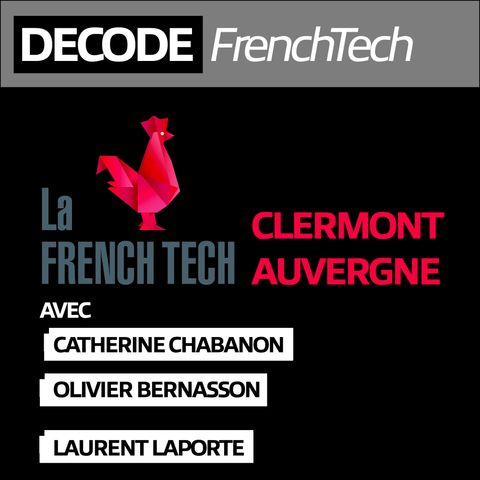 Clermont Auvergne, la FrenchTech au coeur des volcans