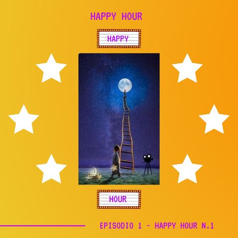 HAPPY HOUR - Ep.1 - Happy Hour N.1