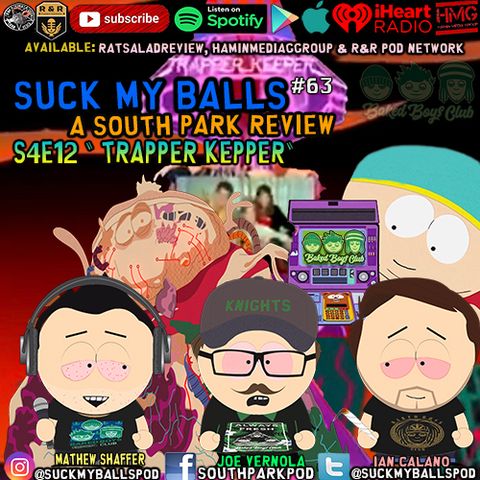 SMB #63 - S4E12 Trapper Keeper - "What Are You Doing Kyle?"
