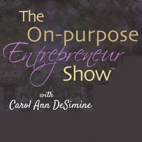 The On-Purpose Entrepreneur Show Episode 2