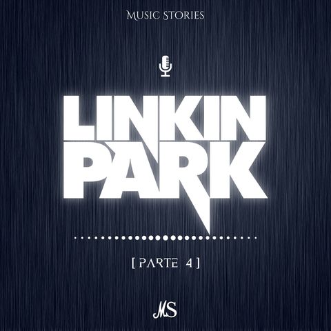 [Ep.4] Linkin Park pt. 4 - Castello di Vetro