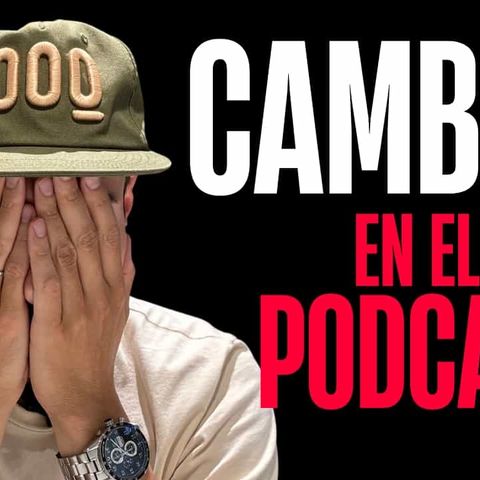 Episodio 115: Cambios en el podcast Inversión para Humanos