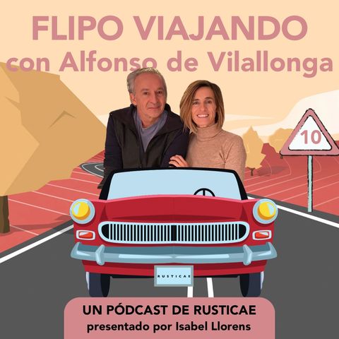 De viaje con Alfonso de Vilallonga