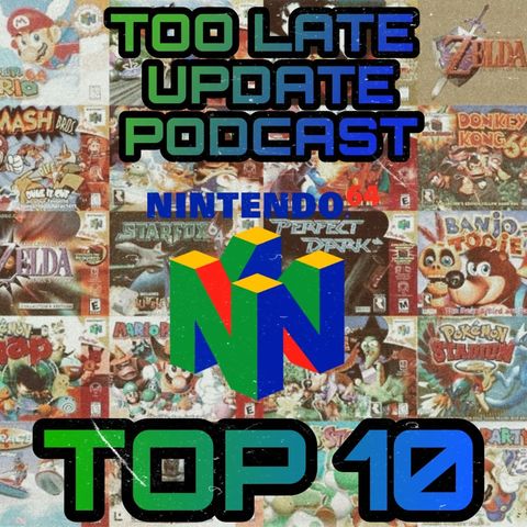 BONUS Matt and Hodge and Bertie's Top 10 N64 Games