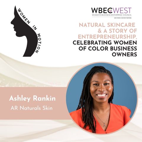 Natural Skincare & a Story of Entrepreneurship, Celebrating Women of Color Business Owners
