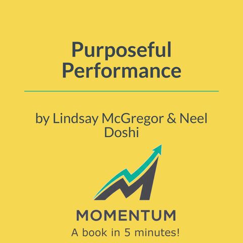 Purposeful performance: The science of Total Motivation (Doshi & McGregor)