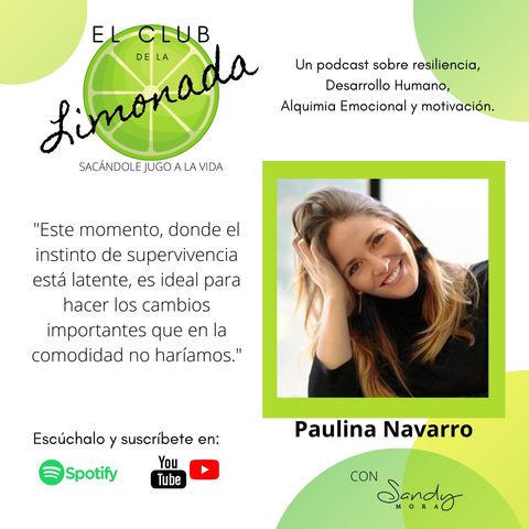 Episodio 11: Paulina Navarro, ser "responsivos" y flexibles
