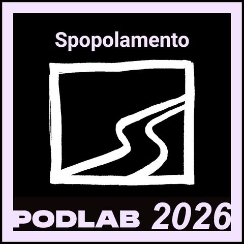 PODLAB26 _ Spopolamento