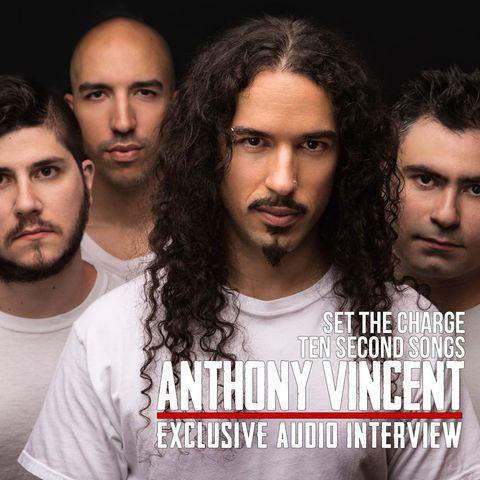 Interview with Anthony Vincent of SET THE CHARGE and TEN SECOND SONGS