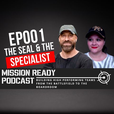 EP001: The SEAL and the Specialist: A Podcast Full of Laughs and Insights